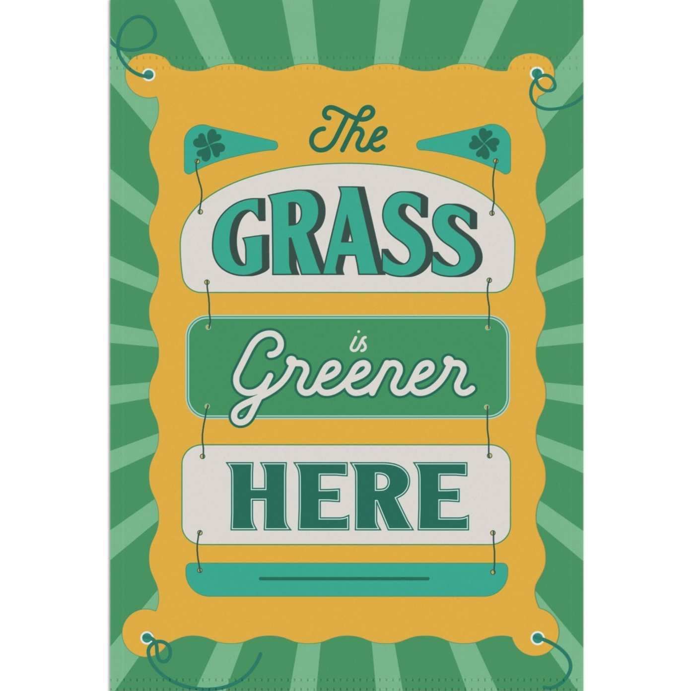 The Grass here Greener here Garden Flag 12"x18" Go all Green!