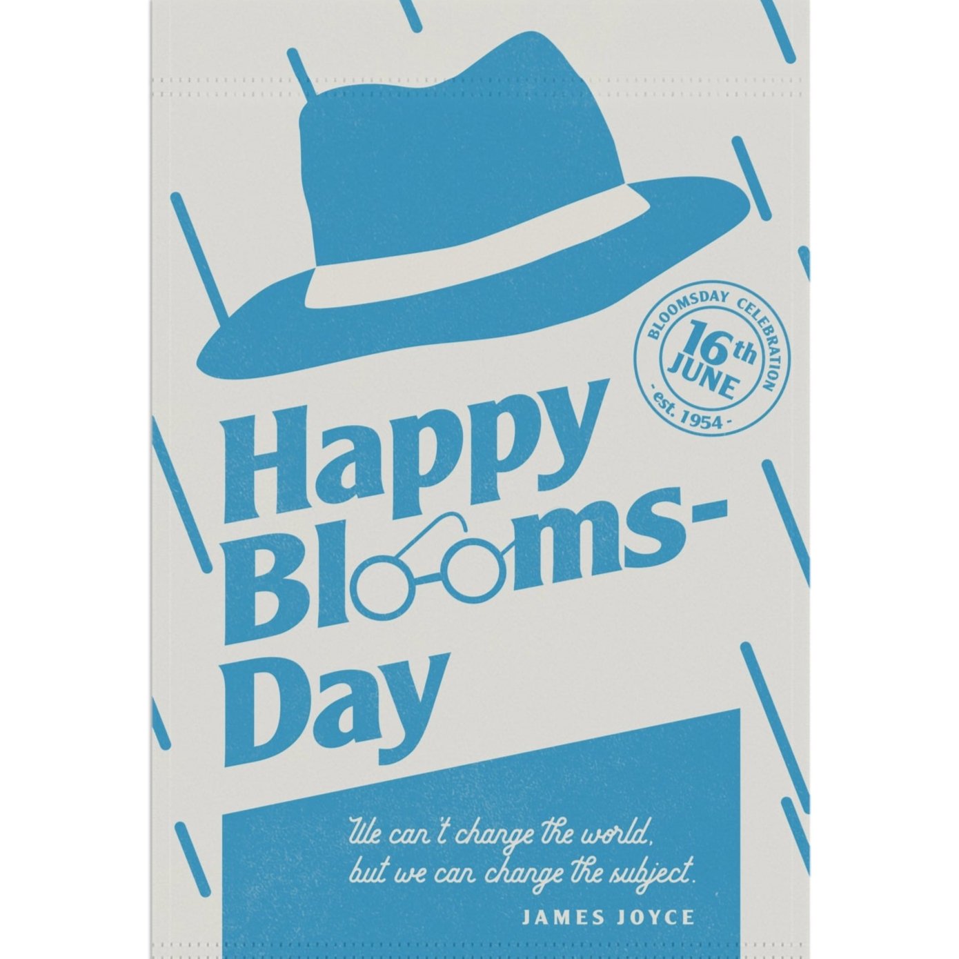 Happy Bloomsday Garden Flag 12"x18"  or 24.5"x 32"