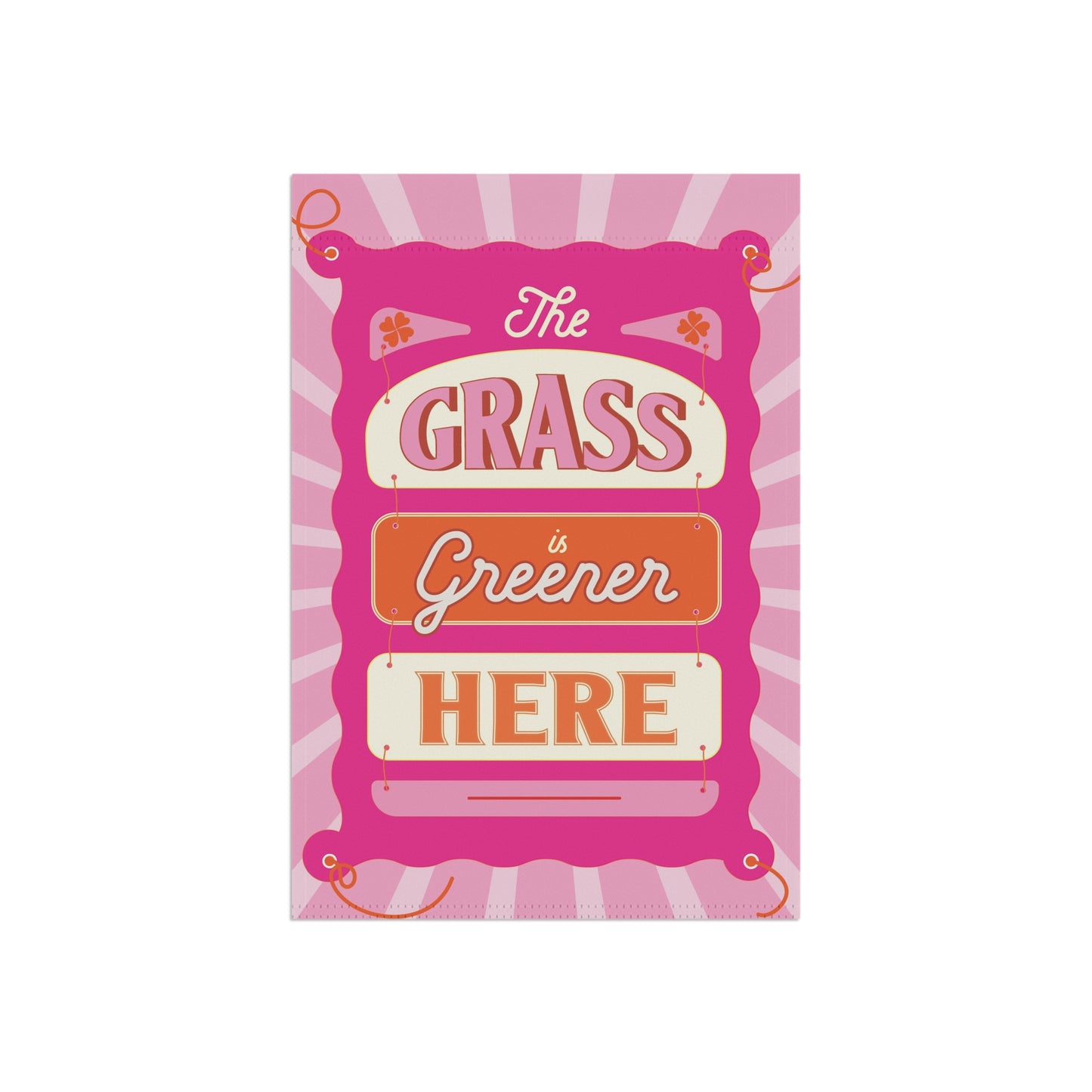 The Grass is Greener Here Garden Flag – Pink Irish Garden Decor