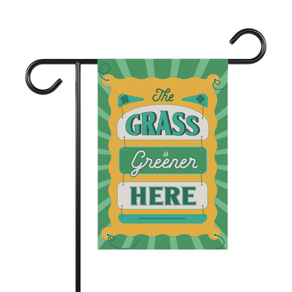 The Grass is Greener Here Garden Flag – Green Irish Garden Decor