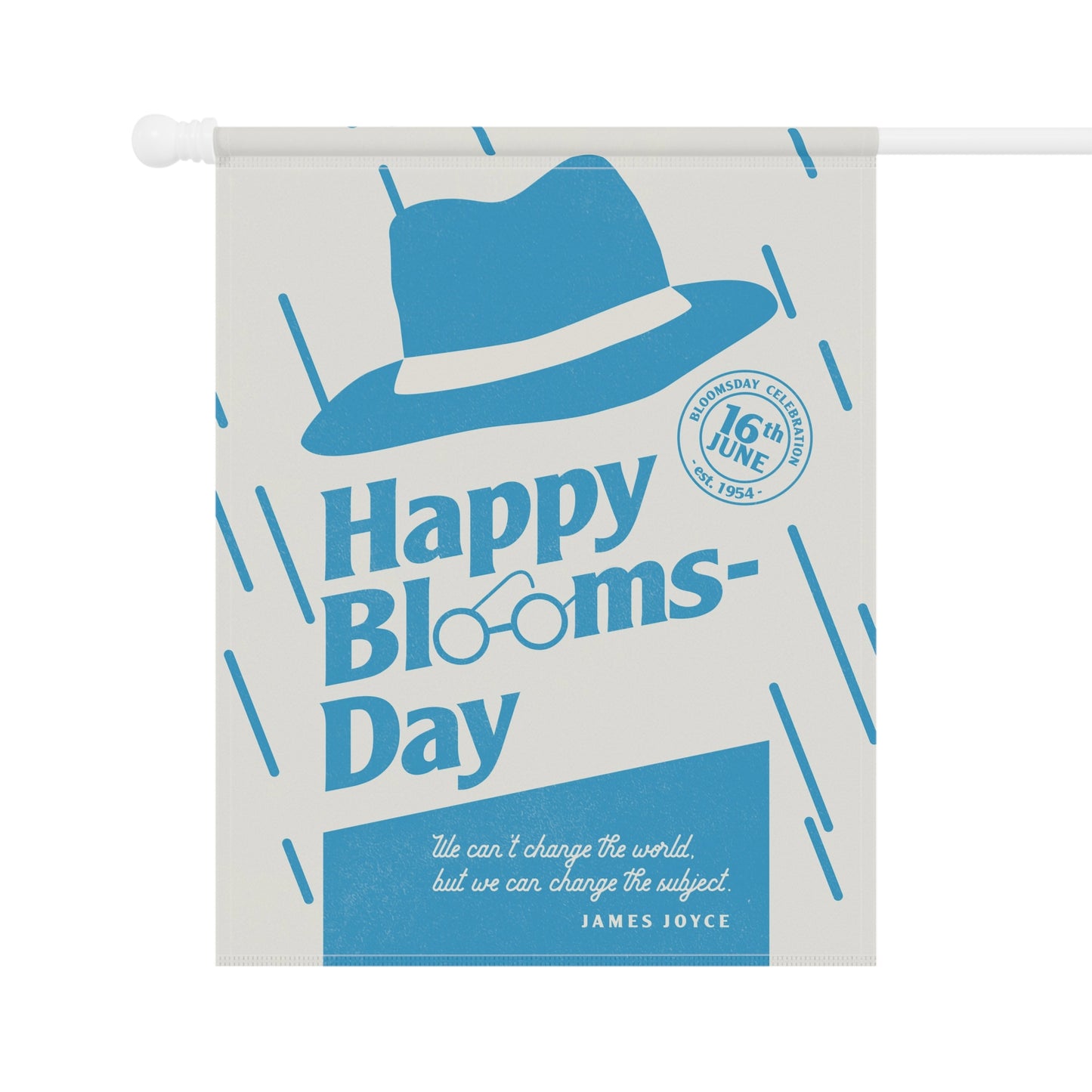 Bloomsday Garden Flag – We Can Change the Subject | James Joyce Gift