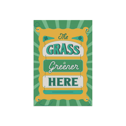 The Grass is Greener Here Garden Flag – Green Irish Garden Decor